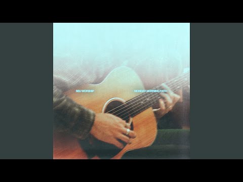 Monday Morning Faith (Acoustic)