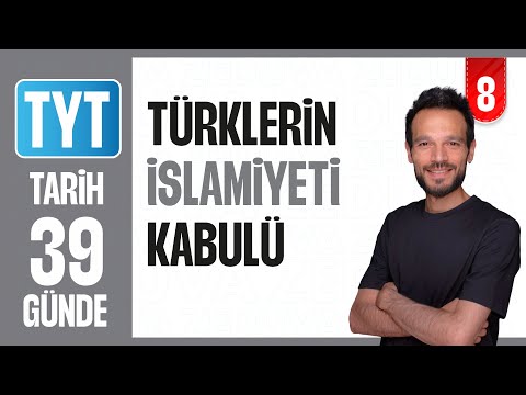 Turks' Acceptance of Islam - Theme Explanation | 39 DAYS DETAILED TYT HISTORY CAMP 2026-27 | 8