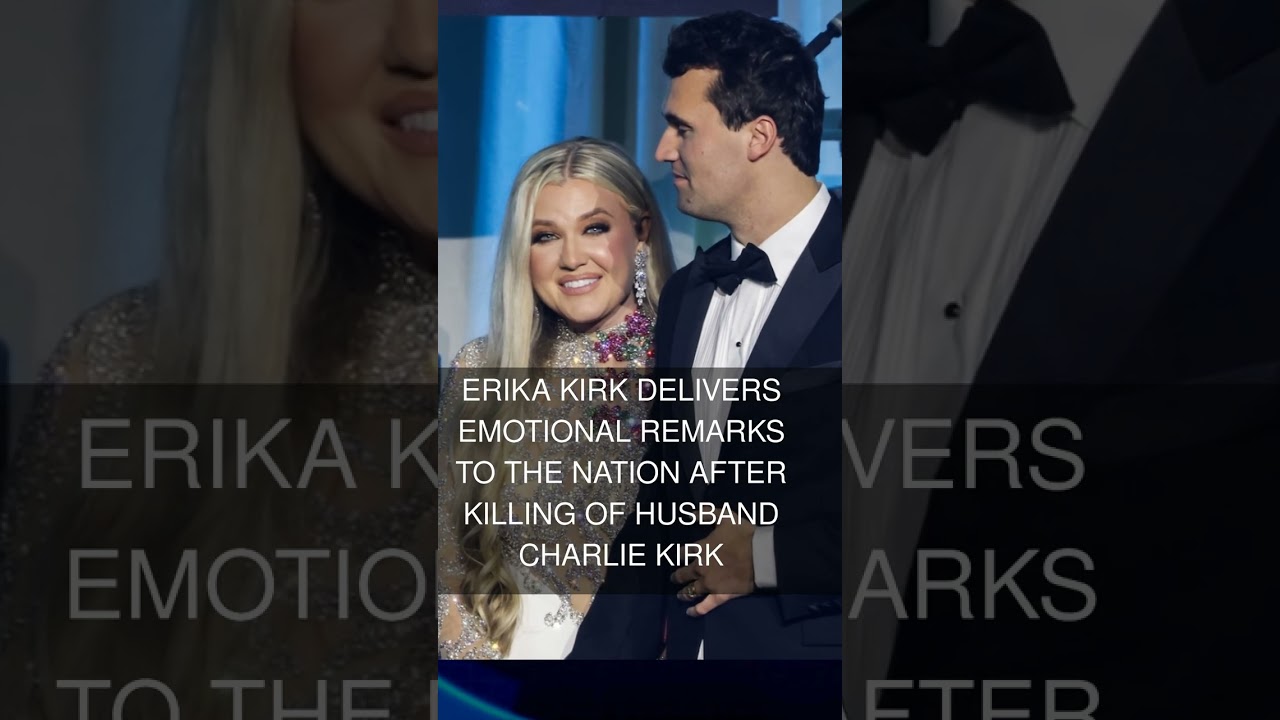 Erika Kirk delivers emotional remarks to the nation after killing of husband Charlie Kirk