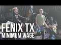 Fenix TX - Minimum Wage - When We Were Young Festival