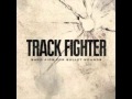 Track Fighter - In the Middle of the Night 