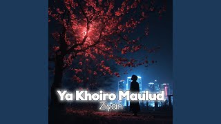 Download lagu Ya Khoiro Maulud mp3 Download lagu Ya Khoiro Maulud mp3