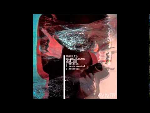 Smack feat. Marger - Wrap You// emalkay massive