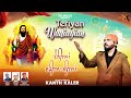 Teriyan Wadiayian Kanth Kaler New Punjabi Devotional Guru Ravidass Maharaj Ji Song