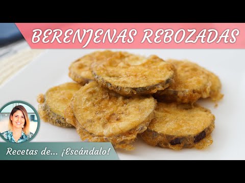 BERENJENAS REBOZADAS, un plato sencillo y muy rico