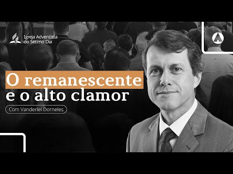 Sermão: “O remanescente e o alto clamor”, com Vanderlei Dorneles - 25.03.2023  #aovivo