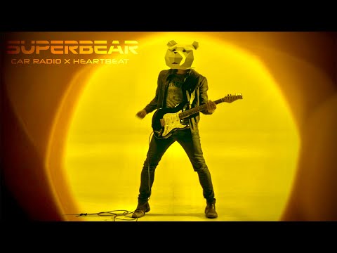 5UPERBEAR - Car Radio X Heartbeat