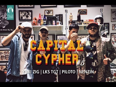 CAPITAL CYPHER #5 | LKS TGT | PILOTO | NENZIN | YURI ZIG |