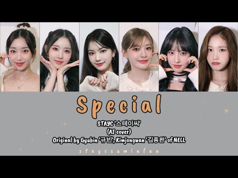 STAYC '스테이씨' - Special (AI Cover) Original by Gyubin '규빈', Kimjongwan '김종완' of NELL