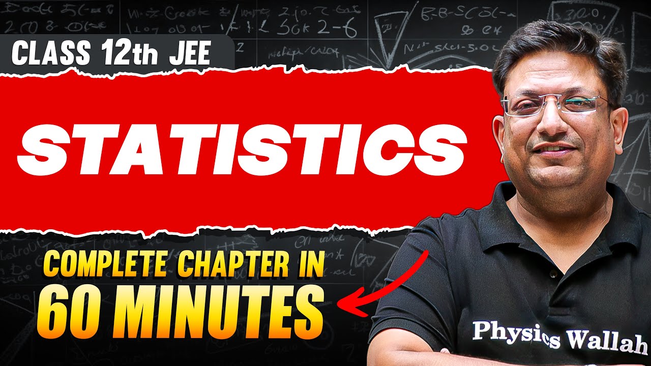 STATISTICS in 60 Minutes | Full Chapter Revision | Class 12th JEE