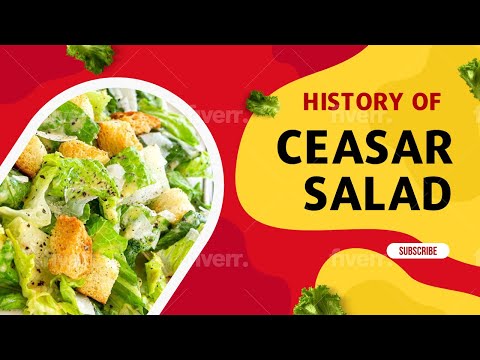 History of Ceasar Salad | Where Did  Ceasar Salad Originate From?