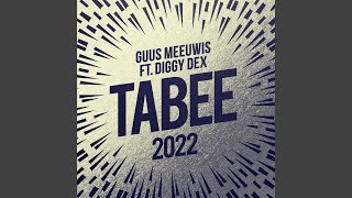 Guus Meeuwis Ft Diggy Dex - Tabee (2022) video