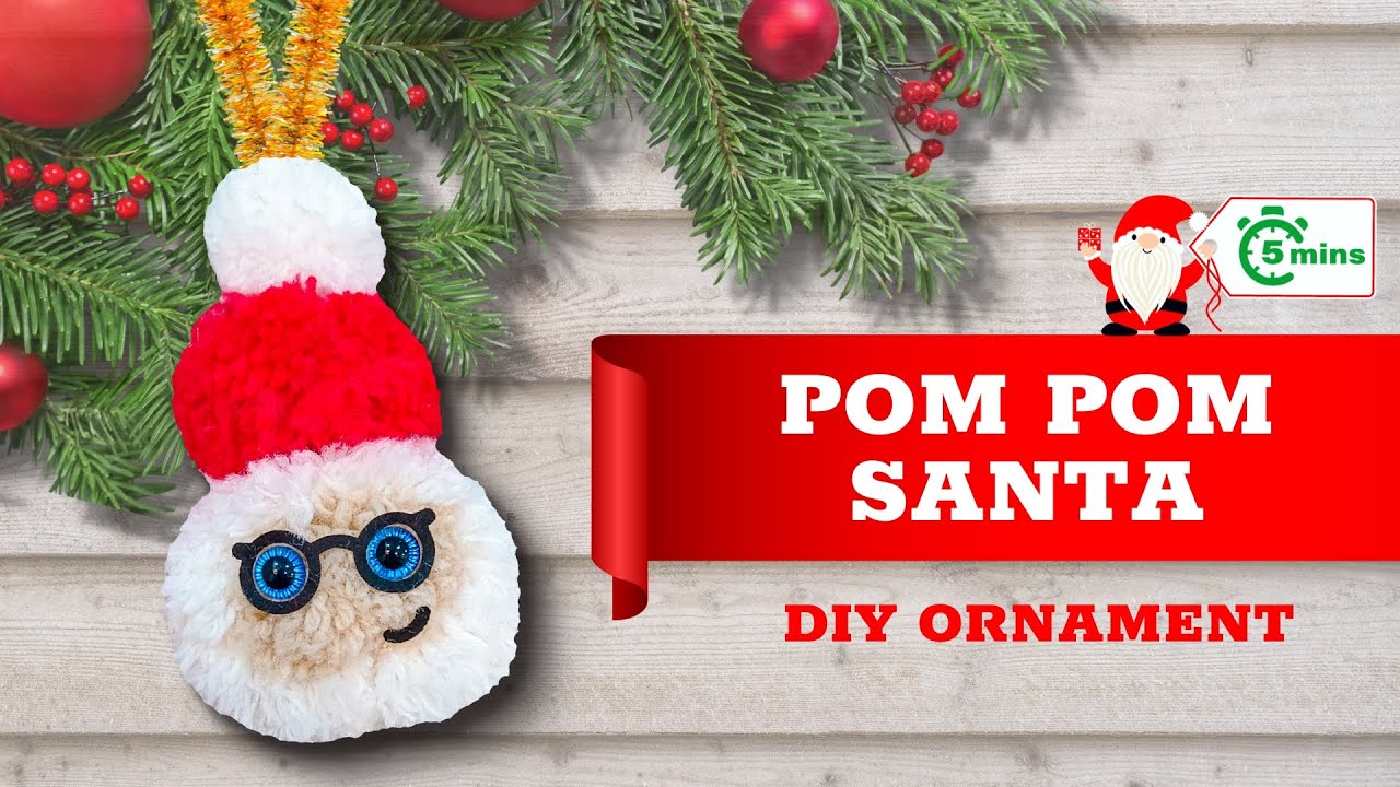 DIY Pom Pom Santa Ornament Tutorial for Beginners | Quick & Easy Christmas Pom Pom Craft!