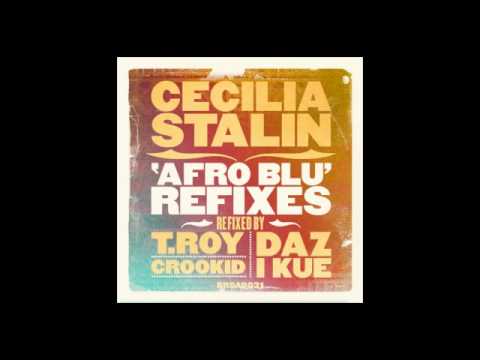 Cecilia Stalin - AfroBlu _ Daz-I-Kue [Broken Beat Refix]