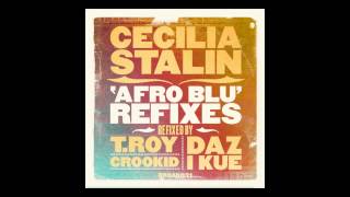Cecilia Stalin - AfroBlu _ Daz-I-Kue [Broken Beat Refix]
