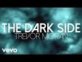 Trevor Moran - The Dark Side (Lyric Video) 