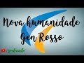 Nova Humanidade - Gen Rosso 