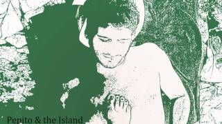 Pepito and the Island blues - Consumation of  grief(C.Bukowski)