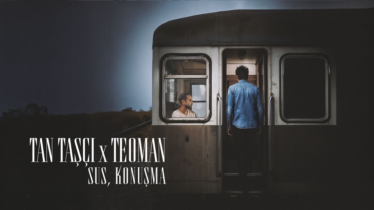 Tan Taşçı X Teoman  - Sus, Konuşma (Teoman Şarkıları | Resmi Müzik Videosu)