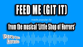 'Little Shop of Horrors' - Feed Me (Git It) (Karaoke Version)