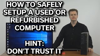 Safely setup a used computer - Step-by-Step Guide