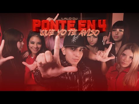 LAALODJ - PONTE EN 4 QUE YO TE AVISO (Video Oficial)