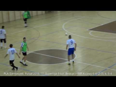PLA Siernieczek  Futsal 2016 17  Superliga 9 kol  Beds pl – BBF Kujawy 6 6 2 3 k  5 4