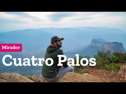 Mirador Cuatro Palos en la Sierra Gorda de Querétaro y Pinal de Amoles