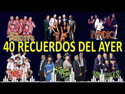 40 RECUERDOS DEL AYER🤠FREDDYS, TERRICOLAS, YNDIO,YONICS, ANGELES NEGROS, PASTELES VERDES,SOLITARIOS