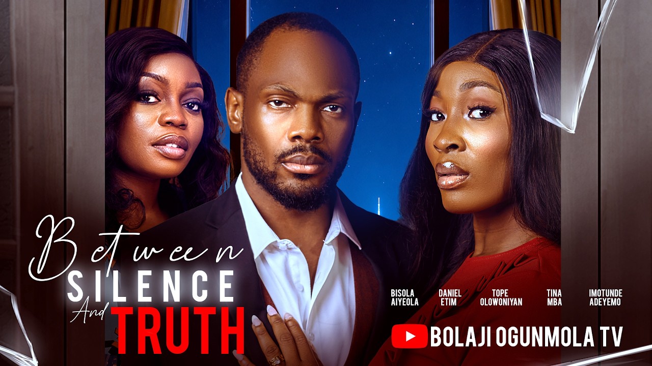 BETWEEN SILENCE AND TRUTH- LATEST NIGERIAN FULL NOLLYWOOD MOVIE