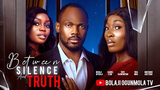 BETWEEN SILENCE AND TRUTH- LATEST NIGERIAN FULL NOLLYWOOD MOVIE