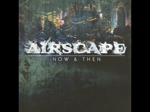 Airscape - Now & Then - Composed By, Producer - Johan Gielen