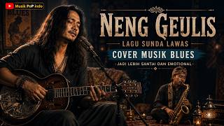 Download lagu Neng Geulis ' lagu sunda lawas ' Cover MUSIK BLUES [ Di populerkan Alfian ] mp3