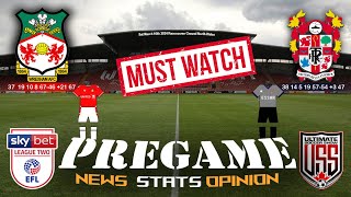 WREXHAM AFC v TRANMERE ROVERS FC  PREGAME PLUS (A MUST WATCH!!!).