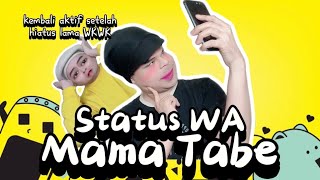 Download lagu STATUS 'WA' MAMA TABE (The Movie): Kembali Aktif Update Status Tapi Malah Terlalu Aktif 😂 mp3