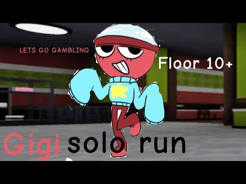 Gigi solo run! (Floor 10+) Ft. Glambler💵💵💵