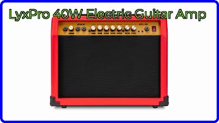 Video thumbnail for REVIEW (2025): LyxPro 40W Electric Guitar Amp. ESSENTIAL details. by Comparative Reviews