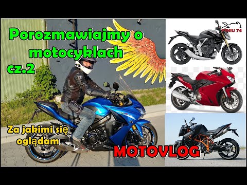 Porozmawiajmy o motocyklach cz.2 | Za jakimi się oglądam? | MOTOVLOG
