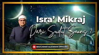 Download lagu 'Isra’ Mikraj Dari Sudut Sains?' - Ustaz Dato' Badli Shah Alauddin mp3
