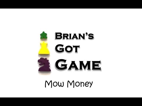 Brian's Got Game - Mow Money Review