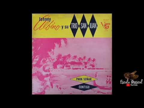 Johnny Albino y su trio San Juan - Plazos traicioneros [...]