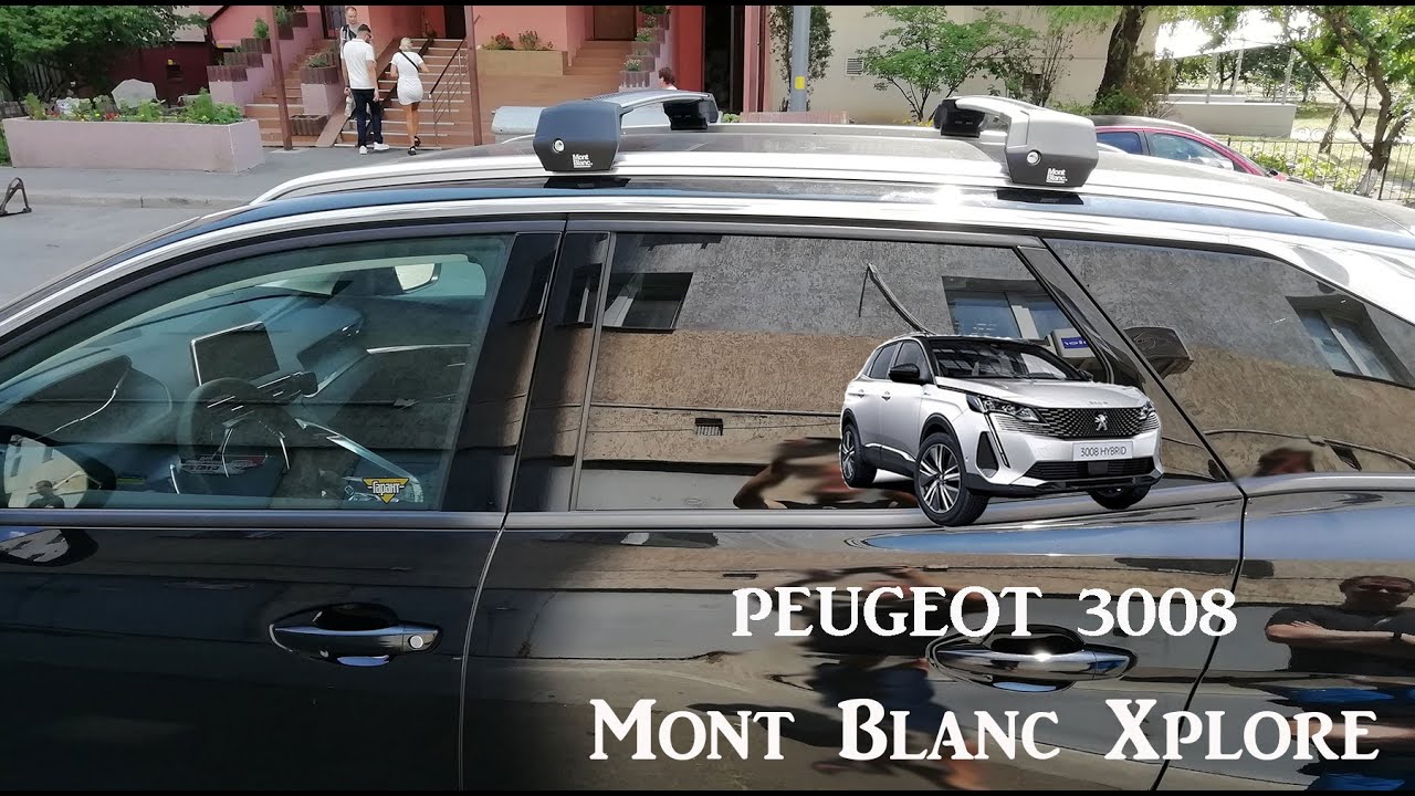 Easiest Roof Rack to Install - MONT BLANC XPLORE Peugeot 3008