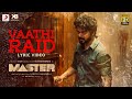 Master - Vaathi Raid Lyric | Thalapathy Vijay | Anirudh Ravichander | Lokesh Kanagaraj
