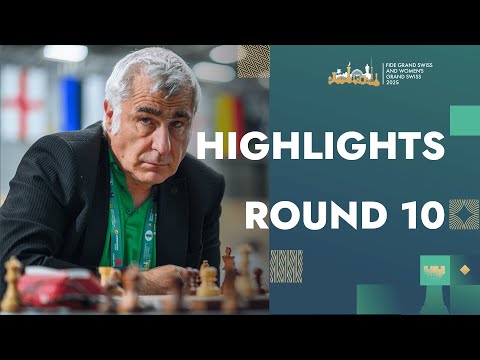 Highlights | Round 10 | FIDE Grand Swiss 2025