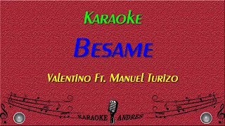 Besame Karaoke Valentino Ft MTZ Manuel Turizo