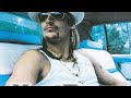 Kid Rock - I’m Wrong, But You Ain’t Right [CLEAN]