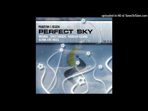 Martin Libsen - Perfect Sky (Space Garden Remix)