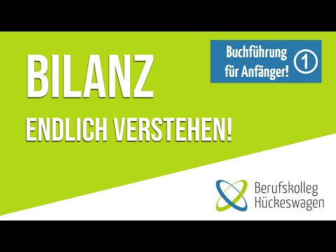 Bilanz & Bilanzveränderungen einfach erklärt | Aktiva und Passiva verstehen
