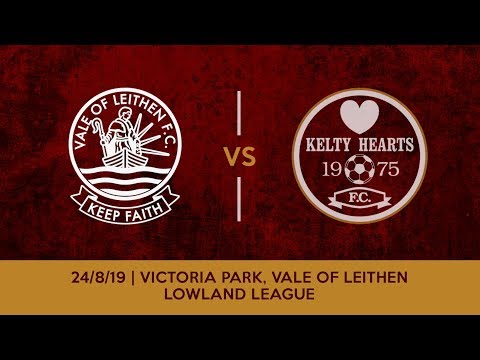 Vale of Leithen v Kelty Hearts - Lowland League 24/8/19