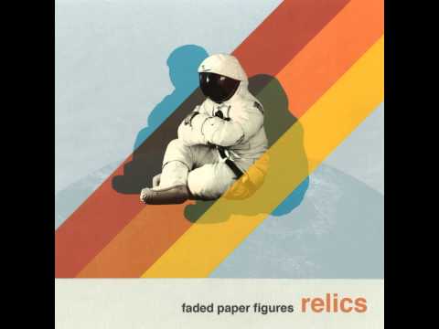 Faded Paper Figures - Not the End of the World (Even As We Know It)